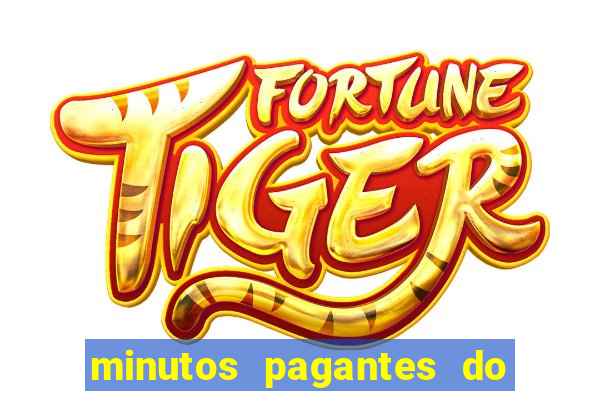 minutos pagantes do fortune tiger hoje